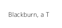 Blackburn, a T & B Brand